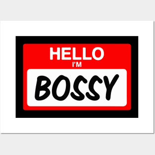 Hello I'm Bossy Funny Name Tag Gift Posters and Art